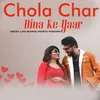 About Chola Char Dina Ke Yaar Song